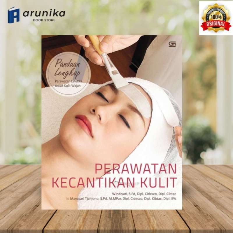 Merangkul Kulit Sehat Di Era Modern Panduan Lengkap Perawatan Kulit Yang Relevan Saat Ini