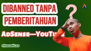 Mengapa Adsense Youtube Dibanned Tanpa Sebab Analisis Risiko Penyebab Utama Dan Strategi Pengelolaan Aset Digital