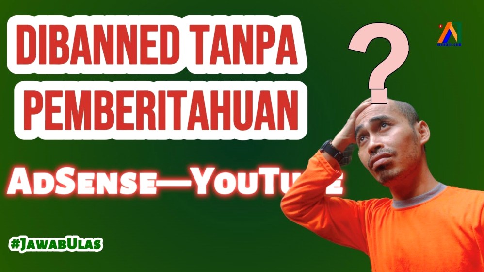 Mengapa Adsense Youtube Dibanned Tanpa Sebab Analisis Risiko Penyebab Utama Dan Strategi Pengelolaan Aset Digital