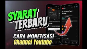 Panduan Lengkap Apa Syarat Monetisasi Channel Youtube Terbaru 2024 Dan Strategi Memenuhinya