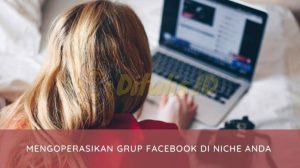 Panduan Strategis Bagaimana Cara Mendapatkan Klien Dari Grup Facebook Secara Terstruktur Dan Berkelanjutan